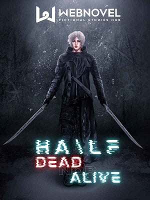 HA\\LF: Dead nor Alive